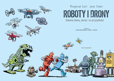 Książeczka roboty i drony - dawno temu, teraz i w przyszłości